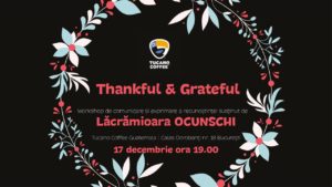 Thankful & Grateful @Tucano Coffee pe Calea Dorobanți nr. 18